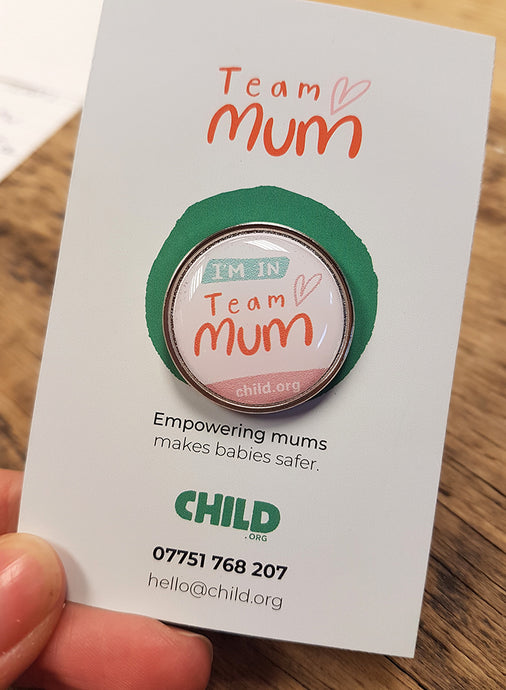 Team Mum pin badge