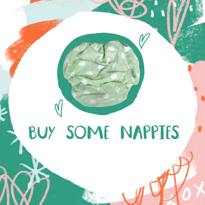 Buy some Nappies